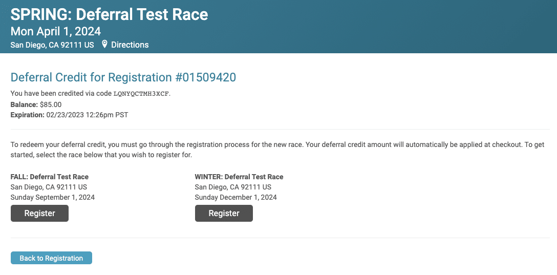 Deferral - Results Page Complete The Complete Deferral results screen will show you your voucher code. This code will be automatically applied to your next registration.